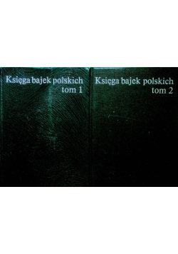 Księga bajek polskich Tom 1 i 2