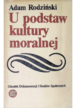 U podstaw kultury moralnej