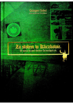 Za stołem w Kliczkowie