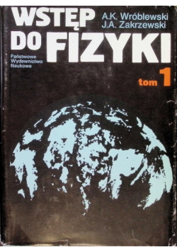 Wstęp do fizyki Tom I