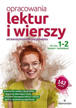 Opracowania lektur i wierszy dla klas 1 - 2 liceum i technikum