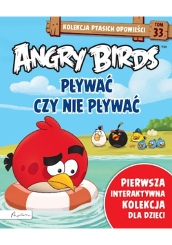 Angry Birds Pływać Czy Nie Pływać Tom 33