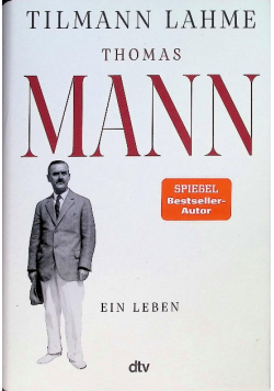 Thomas Mann: Ein Leben | 'Lest dieses Buch!'