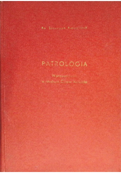 Patrologia wprowadzenie do studium ojców kościoła