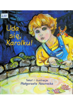 Uda się Karolku