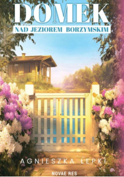 Domek nad jeziorem Borzymskim