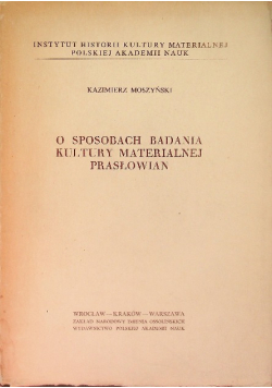 O sposobach badania kultury materialnej prasłowian