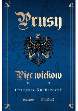 Prusy Pięć wieków