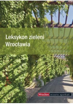 Leksykon zieleni Wrocławia
