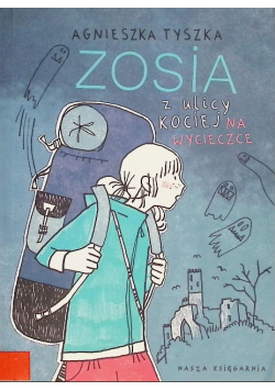 Zosia z ulicy Kociej Na wycieczce