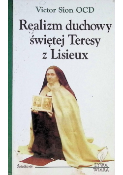 Realizm duchowy świętej Teresy z Lisieux