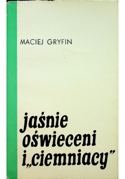Jaśnie oświeceni i ciemniacy