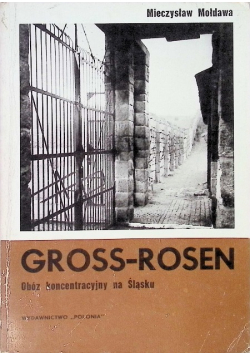 Gross Rosen obóz koncentracyjny na Śląsku