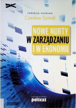 Nowe nurty w zarządzaniu i w ekonomii