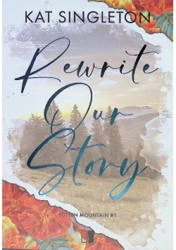 Rewrite our story. Sutten mountain. Tom 1
