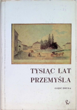 Tysiąc lat Przemyśla Część 2