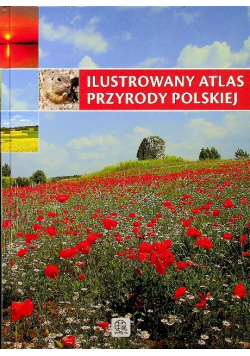 Ilustrowany atlas przyrody polskiej