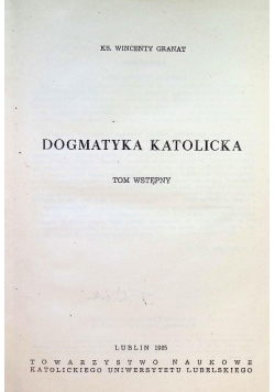 Dogmatyka katolicka Tom wstępny