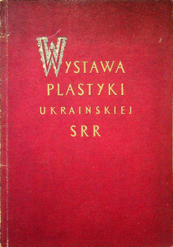 Wystawa plastyki ukraińskiej