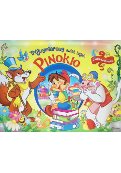Trójwymiarowy świat bajek. Pinokio. Rozkładanki