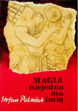 Magia niejedno ma imię
