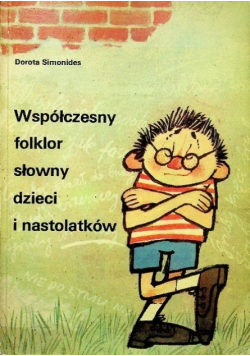 Współczesny folklor słowny dzieci i nastolatków