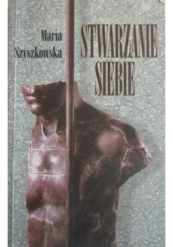 Stwarzanie siebie