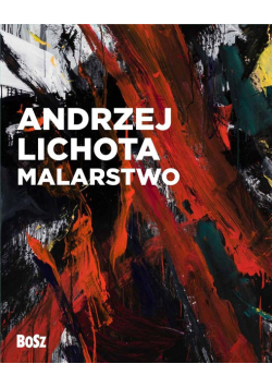 Andrzej Lichota. Malarstwo