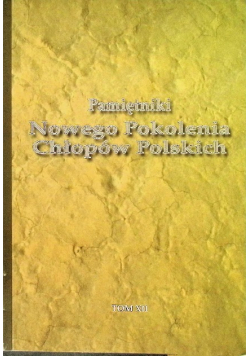 Pamiętniki Nowego Pokolenia Chłopów Polskich Tom XII