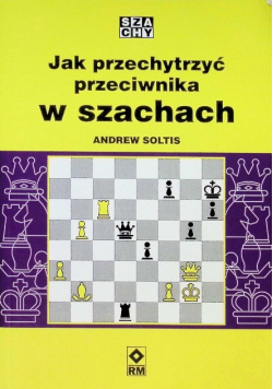 Jak przechytrzyć przeciwnika w szachach