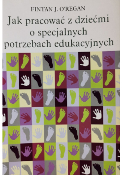 Jak pracować z dziećmi o specjalnych potrzebach edukacyjnych