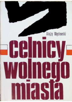 Celnicy wolnego miasta