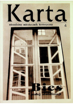 Karta Nr 4 / 91 niezależny miesięcznik historyczny  Bies małej stabilizacji