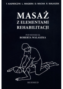 Masaż z elementami rehabilitacji