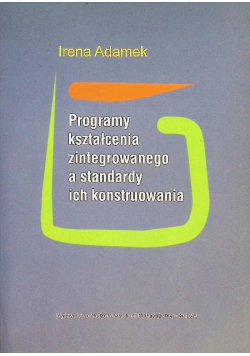 Programy kształcenia zintegrowanego a standardy ich konstruowania