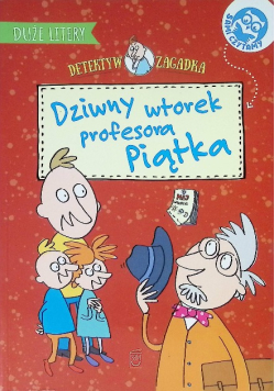Dziwny wtorek profesora Piątka