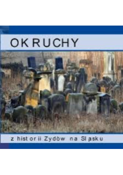 Okruchy z historii Żydów na Śląsku