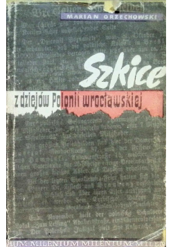 Szkice z dziejów Polonii Wrocławskiej