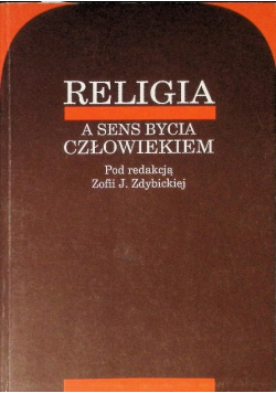 Religia a sens bycia człowiekiem