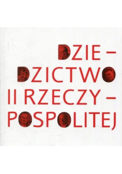 Dziedzictwo II Rzeczypospolitej