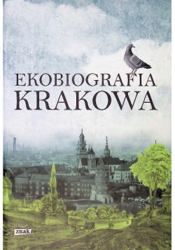 Ekobiografia Krakowa