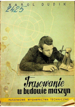 Trasowanie w budowie maszyn