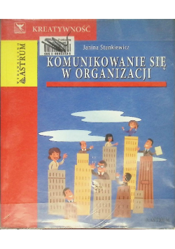 Komunikowanie  się w organizacji