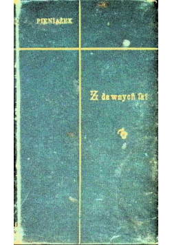 Z dawnych lat 1902 r.