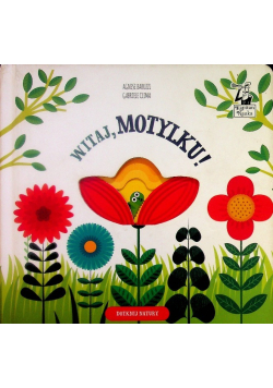 Witaj, Motylku