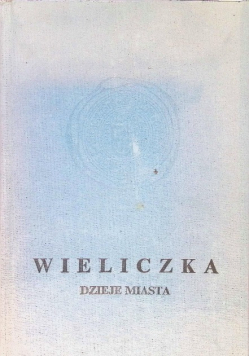Wieliczka Dzieje miasta