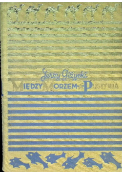 Między Morzem a Pustynią 1936 r.
