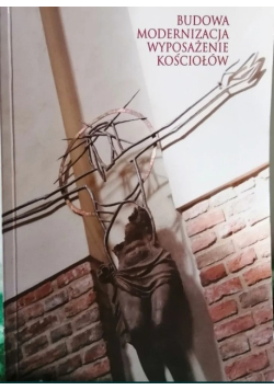 Budowa modernizacja wyposażenie kościołów