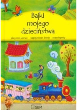 Bajki mojego dzieciństwa