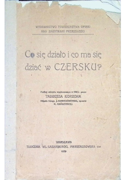 Co się działo i co ma się dziać w Czersku?, 1909 r.